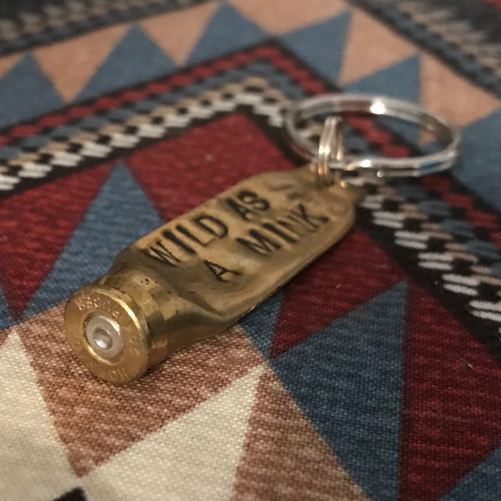 Bullet Casing Keychain- Wild As A Mink - image 1